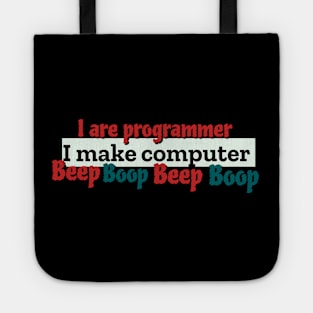 I are programmer I make computer Tote