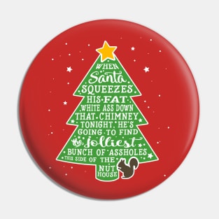 Jolliest Bunch of A-holes Pin