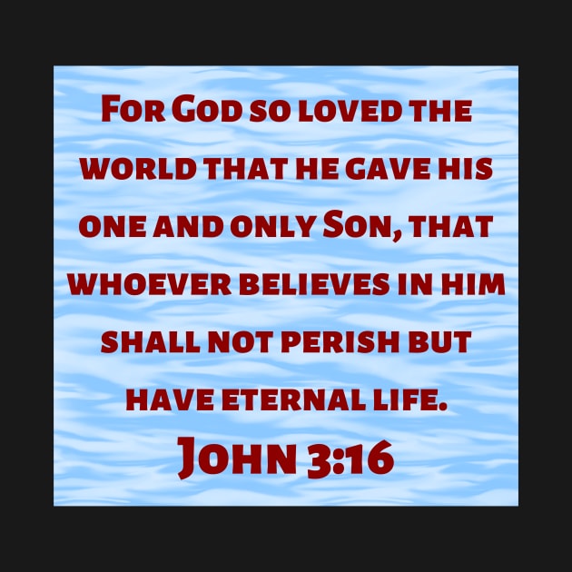 Bible Verse John 3:16 by Prayingwarrior