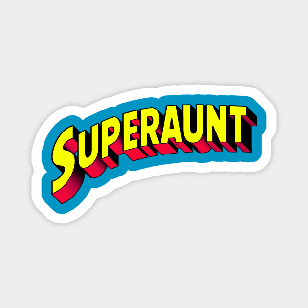 superaunt Magnet by Gabriel Pastor Store