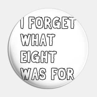 I forget what eight was for! Pin