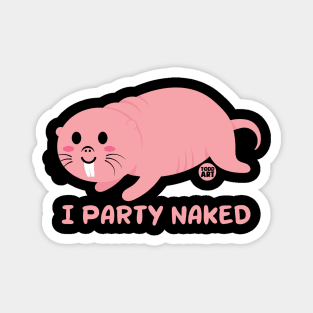 PARTY NAKED Magnet