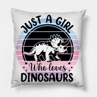 Just a girl who loves Dinosaurs 1 a Pillow