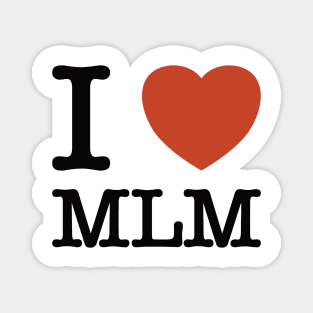 I Heart MLM Magnet