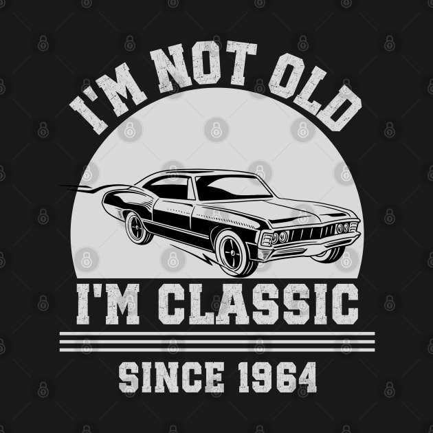 I'm not old - I'm classic by Nf.Maint