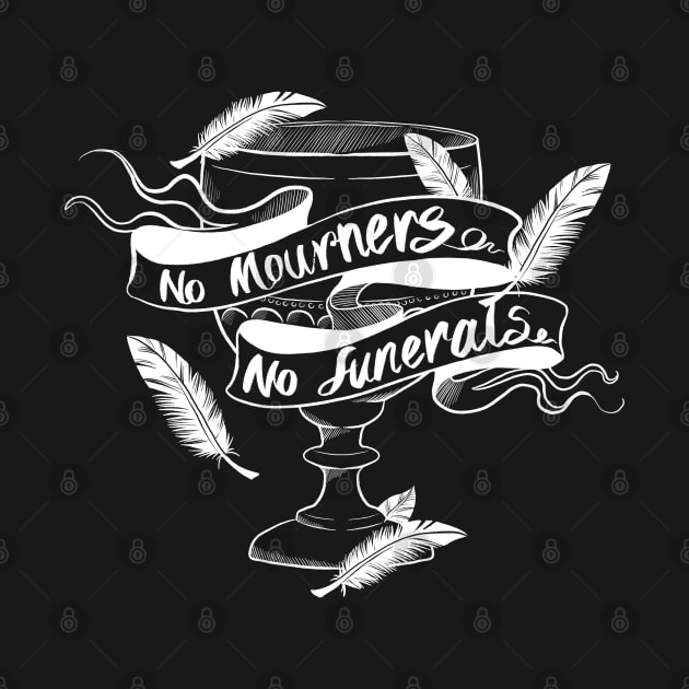 No Mourners No Funerals Dreggs Cup by Molly11