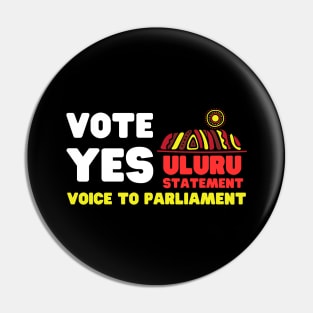 Vote Yes - Uluru Statement Pin