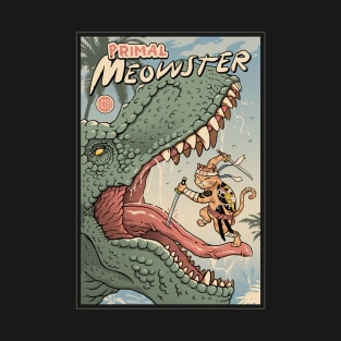 Primal Meowster T-Shirt