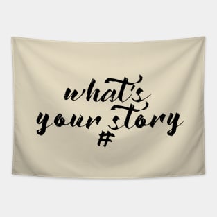 What's Your Story Tapestry