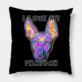 I Love My Pharoah Pillow