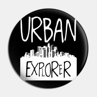 Urban Explorer Pin