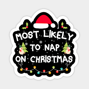 Most Likely To Nap On Christmas Family Christmas Pajamas Magnet