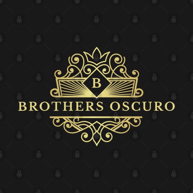 Brothers Oscuro by Brothers Oscuro