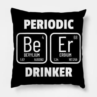 Periodic Drinker TShirt Chemistry Pun Funny Beer Gift Pillow