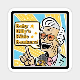 Baby Billy Bible Bonkers Funny Magnet