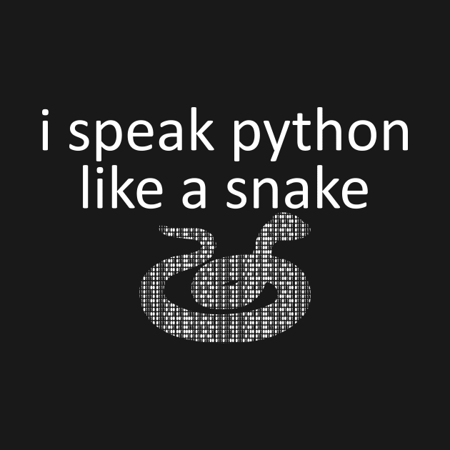 I speak Python like a snake by Mourahart