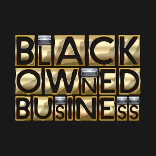 golden black owned T-Shirt