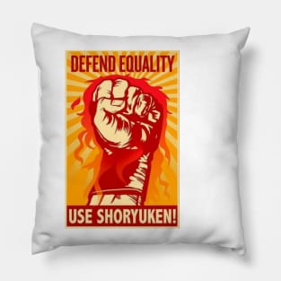 Defend Equality Use SHORYUKEN Pillow