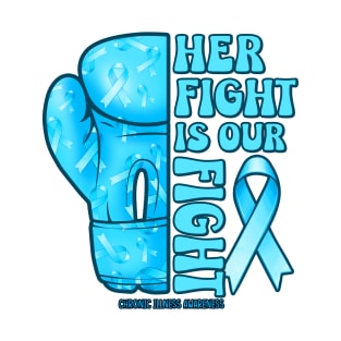 Chronic Illness Awareness - her fight warrior T-Shirt