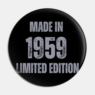 Vintage Made in 1959, Limited Edition  , Gift for Mom Dad Birthday Pin