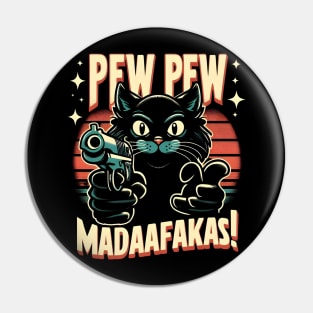 Pew Pew Madafakas Cat Crazy Vintage Funny Cat Owners Pin