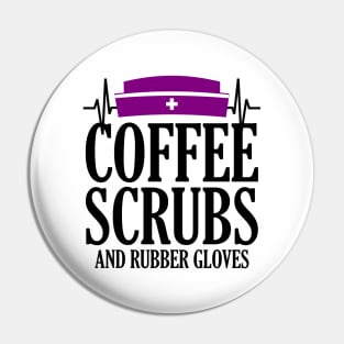 Coffee Scrubs and Rubber Gloves Pin