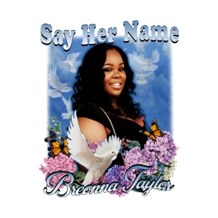 Say Her Name - Breonna Taylor T-Shirt