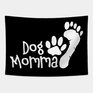 Dog Momma Pet Lovers Tapestry