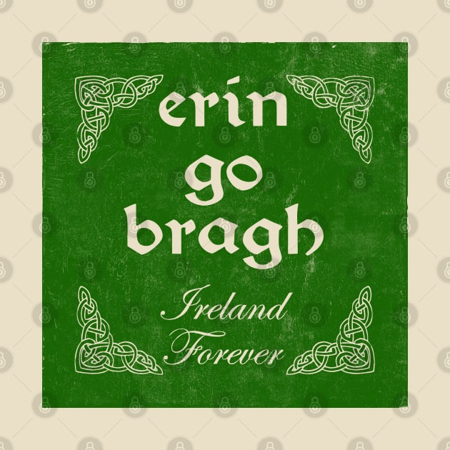 Erin Go Bragh -- Ireland Forever --- 1916 by feck!