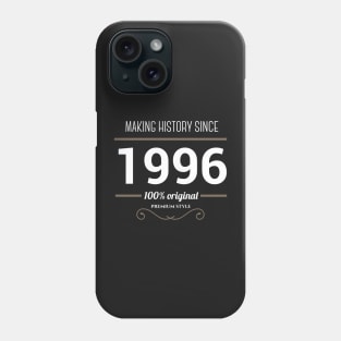 Making history since 1996 Phone Case