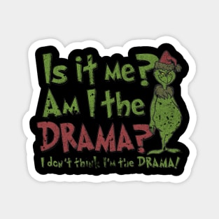 Drama Of Grinchmas Magnet