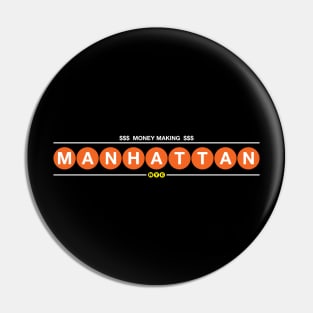 Money Making Manhattan Pin