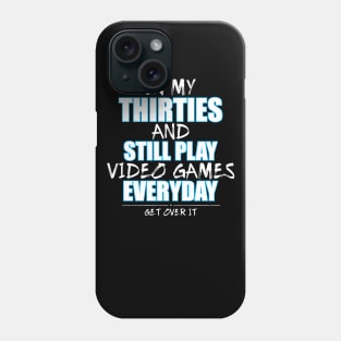 Funny Birthday Shirt for Gamers in Their Thirties Phone Case