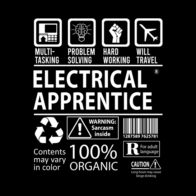 Electrical Apprentice T Shirt - MultiTasking Certified Job Gift Item Tee by Aquastal