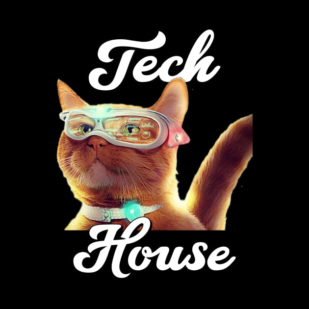 TECH HOUSE  - Future Cat by DISCOTHREADZ 