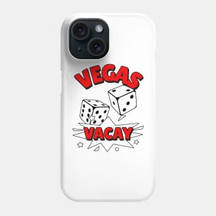 VEGAS Vacay Red - Las Vegas Quotes Phone Case