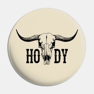 Howdy and skull Pin