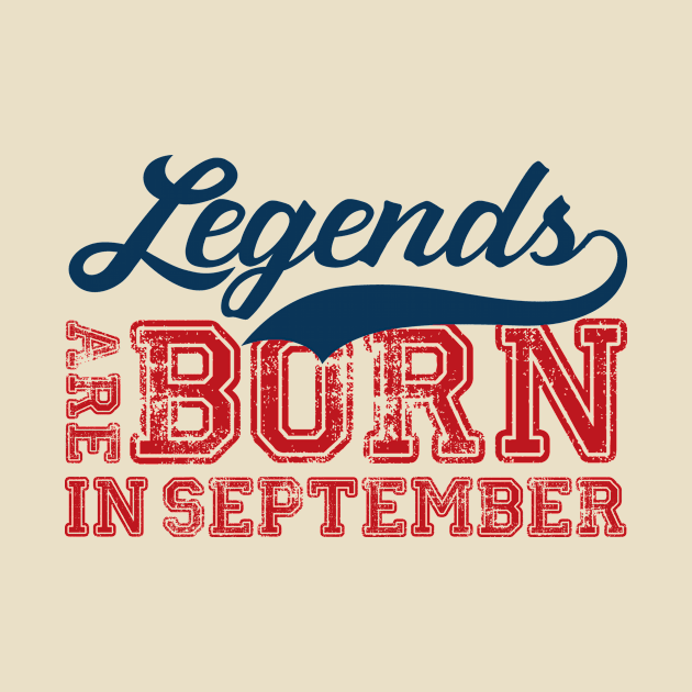 Legends Are Born in September by cesper