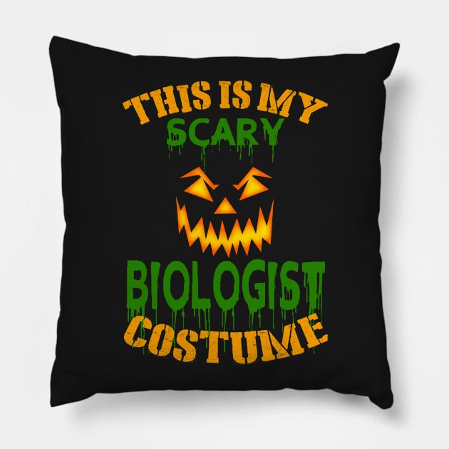 This Is My Scary Biologist Costume Pillow by jeaniecheryll