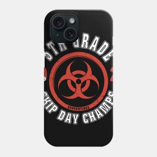 5th Grade 2020 Skip Day Champs Quarantined Phone Case