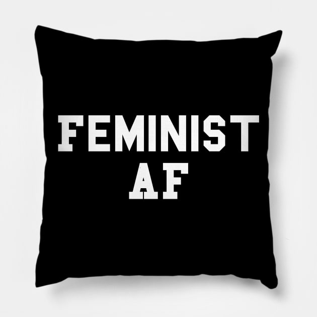 Feminist AF Female Empowerment Feminism Pillow by fromherotozero