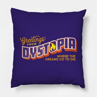 Greetings from Dystopia Pillow