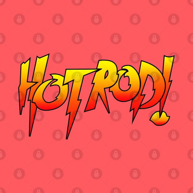 Hot Rod! by SUPER BOOM TO THE LEGENDS