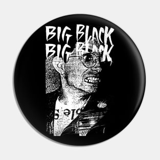 Big Black ----- Original Punkstyle Artwork Pin