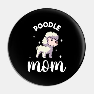 Poodle Mom - Poodle Pin