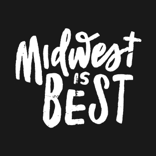 Midwest is Best T-Shirt