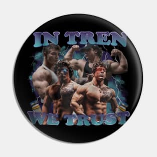 Tren Twins In Tren We Trust Pin