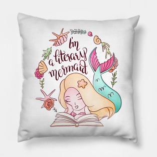 I'M A LITERARY MERMAID Pillow