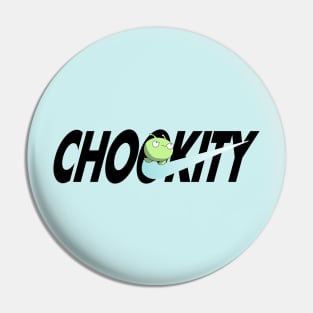 CHOOKITY - DO IT Pin