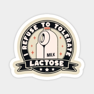 I Refuse To Tolerate Lactose Funny Milk Retro Vintage Magnet